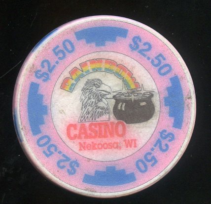 $2.50 Rainbow Casino Nekoosa WI.
