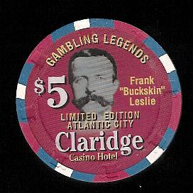CLA-5n $5 Claridge Gambling Ledgends Frank Buckskin Leslie