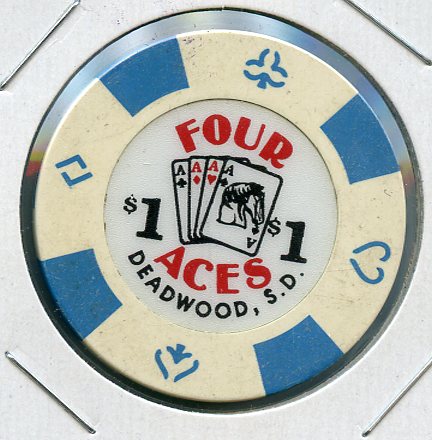 $1 Four Aces 3rd? issue Deadwood S.D.