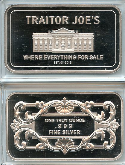 Traitor Joes Where Everything is For Sale Proof .999 Fine Silver