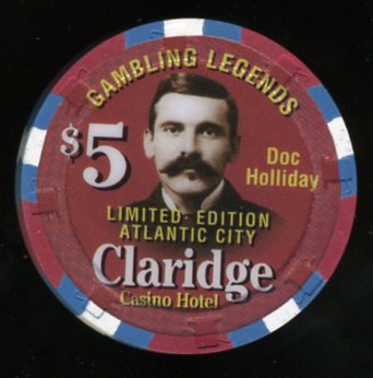 CLA-5e $5 Claridge Gambling Legends Doc Holiday