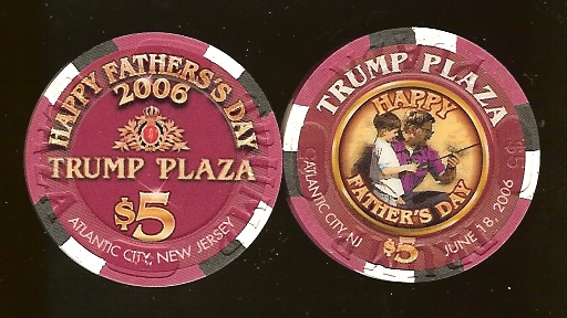 TPP-5ao $5 Trump Plaza Happy Fathers Day 2006 (Son)