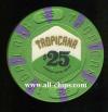 TRO-25 $25 Tropicana 1st issue **