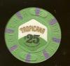 TRO-25 $25 Tropicana 1st issue Obsolete
