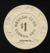 Nevada Club Eureka, NV.